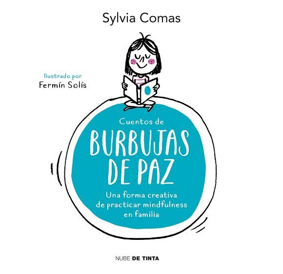 CUENTOS DE BURBUJAS DE PAZ | 9788416588466 | COMAS, SYLVIA  | Llibreria L'Illa - Llibreria Online de Mollet - Comprar llibres online