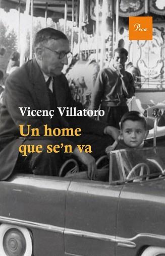 HOME QUE SE'N VA, UN | 9788475885148 | VICENÇ VILLATORO | Llibreria L'Illa - Llibreria Online de Mollet - Comprar llibres online