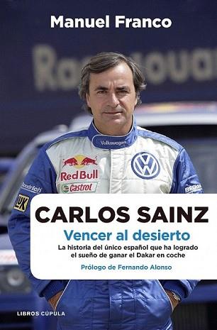 CARLOS SAINZ VENCER AL DESIERTO | 9788448068479 | FRANCO, MANUEL | Llibreria L'Illa - Llibreria Online de Mollet - Comprar llibres online