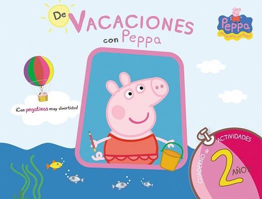 PEPPA PIG. DE VACACIONES CON PEPPA (CUADERNO DE VACACIONES 2 AÑOS) | 9788437281186 | EQUIPO PSICOPEDAGÓGICO SANTILLANA EDICIONES GENERALES/ALTEA | Llibreria L'Illa - Llibreria Online de Mollet - Comprar llibres online