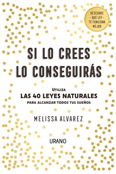 SI LO CREES LO CONSEGUIRÁS | 9788416720552 | ALVAREZ, MELISSA | Llibreria L'Illa - Llibreria Online de Mollet - Comprar llibres online