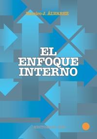 ENFOQUE INTERNO, EL | 9788470438394 | ALVAREZ, RAMIRO | Llibreria L'Illa - Llibreria Online de Mollet - Comprar llibres online