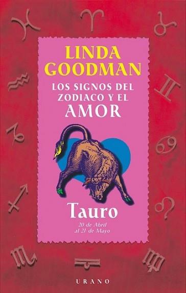 TAURO-SIGNOS DEL ZODIACO Y EL AMOR | 9788479532598 | GOODMAN, LINDA | Llibreria L'Illa - Llibreria Online de Mollet - Comprar llibres online