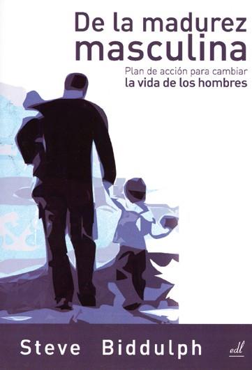 DE LA MADUREZ MASCULINA | 9788495593351 | BIDDULPH, STEVE | Llibreria L'Illa - Llibreria Online de Mollet - Comprar llibres online