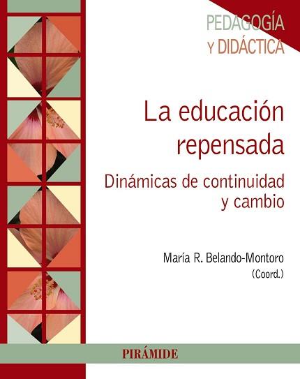 EDUCACIÓN REPENSADA, LA | 9788436834314 | BELANDO MONTORO, REMEDIOS | Llibreria L'Illa - Llibreria Online de Mollet - Comprar llibres online