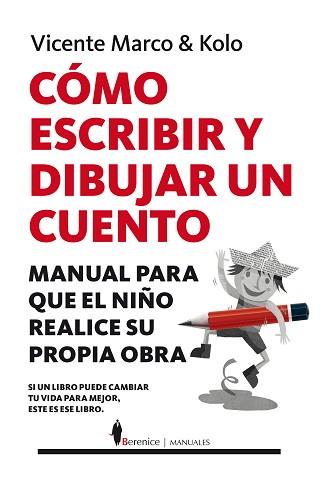 CÓMO ESCRIBIR Y DIBUJAR UN CUENTO | 9788417418502 | MARCO AGUILAR, VICENTE/COLOMER RAMOS, RAÚL | Llibreria L'Illa - Llibreria Online de Mollet - Comprar llibres online