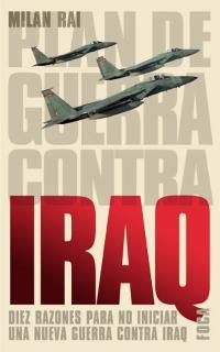 PLAN DE GUERRA CONTRA IRAQ | 9788495440389 | RAI, MILAN | Llibreria L'Illa - Llibreria Online de Mollet - Comprar llibres online