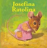 JOSEFINA RATOLINA | 9788498013276 | KRINGS, ANTOON | Llibreria L'Illa - Llibreria Online de Mollet - Comprar llibres online