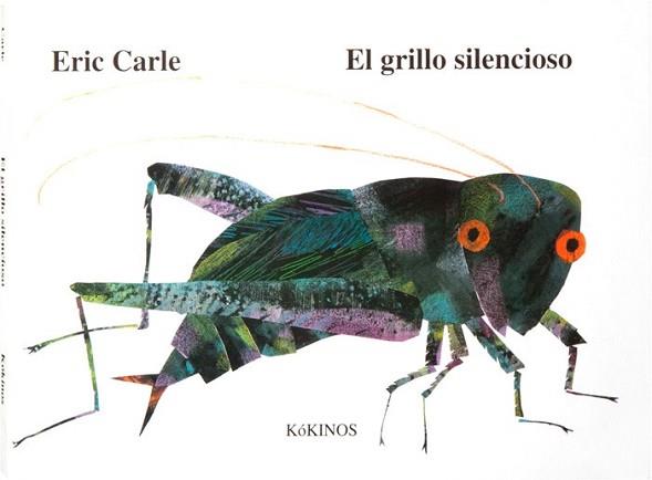 GRILLO SILENCIOSO, EL | 9788496629790 | CARLE, ERIC | Llibreria L'Illa - Llibreria Online de Mollet - Comprar llibres online