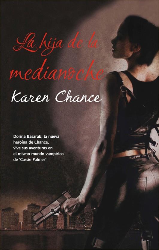 HIJA DE LA MEDIANOCHE, LA | 9788498005233 | CHANCE, KAREN | Llibreria L'Illa - Llibreria Online de Mollet - Comprar llibres online