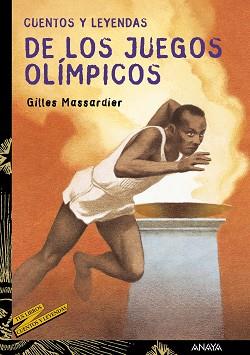 CUENTOS Y LEYENDAS DE LOS JUEGOS OLIMPICOS | 9788466727082 | MASSARDIER, GILLES | Llibreria L'Illa - Llibreria Online de Mollet - Comprar llibres online