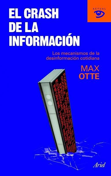 CRASH DE LA INFORMACIÓN, EL | 9788434469235 | OTTE, MAX | Llibreria L'Illa - Llibreria Online de Mollet - Comprar llibres online