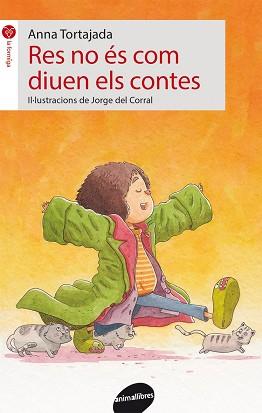 RES NO ÉS COM DIUEN ELS CONTES | 9788415975595 | TORTAJADA ORRIOLS, ANNA | Llibreria L'Illa - Llibreria Online de Mollet - Comprar llibres online