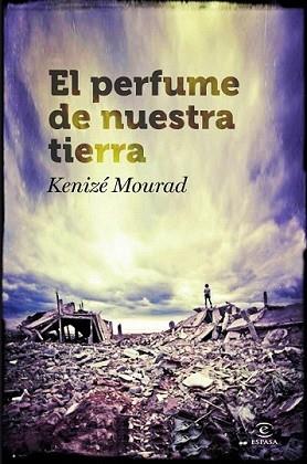 PERFUME DE NUESTRA TIERRA, EL | 9788467007169 | MOURAD, KENIZE | Llibreria L'Illa - Llibreria Online de Mollet - Comprar llibres online