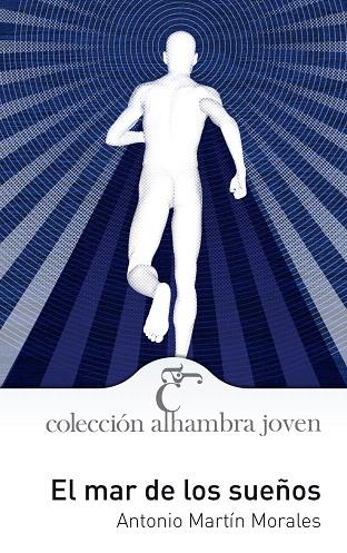 MAR DE LOS SUEÑOS,EL | 9788420555508 | MARTIN MORALES, ANTONIO | Llibreria L'Illa - Llibreria Online de Mollet - Comprar llibres online