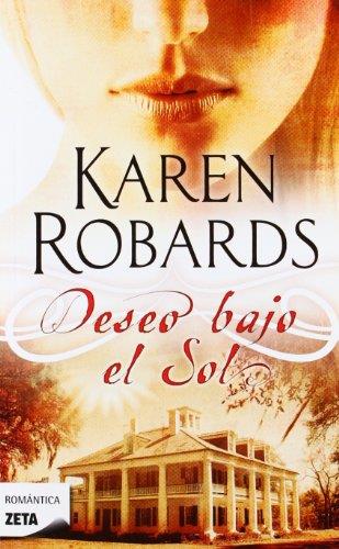 DESEO BAJO EL SOL | 9788498724622 | ROBARDS, KAREN | Llibreria L'Illa - Llibreria Online de Mollet - Comprar llibres online