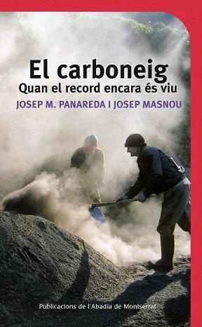 CARBONEIG, EL | 9788498833249 | PANAREDA CLOPÉS, JOSEP M./MASNOU CLOPÉS, JOSEP | Llibreria L'Illa - Llibreria Online de Mollet - Comprar llibres online