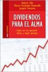 DIVIDENDOS PARA EL ALMA : COMO SER UN EJECUTIVO EFICAZ Y MEJ | 9788493449186 | CALLE, RAMIRO A. (1943- ) | Llibreria L'Illa - Llibreria Online de Mollet - Comprar llibres online