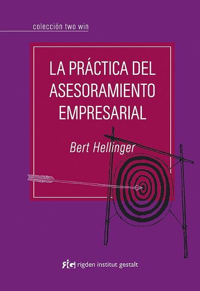 PRACTICA DEL ASESORAMIENTO EMPRESARIAL, LA | 9788493670696 | HELLINGER, BERT | Llibreria L'Illa - Llibreria Online de Mollet - Comprar llibres online