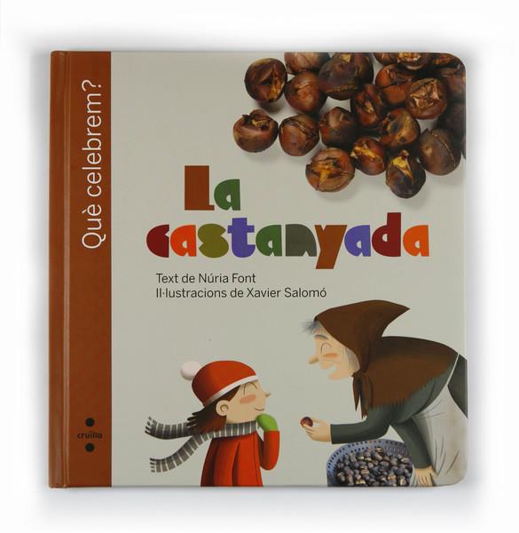 CASTANYADA, LA | 9788466125437 | FONT I FERRÉ, NÚRIA | Llibreria L'Illa - Llibreria Online de Mollet - Comprar llibres online