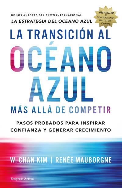 TRANSICIÓN AL OCÉANO AZUL, LA | 9788492921843 | CHAN, W. KIM/MAUBORGNE, RENÉE | Llibreria L'Illa - Llibreria Online de Mollet - Comprar llibres online