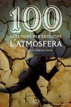 100 QUESTIONS PER ENTENDRE L´ATMOSFERA | 9788497913362 | COSTA, MARCEL/MAZON, JORDI | Llibreria L'Illa - Llibreria Online de Mollet - Comprar llibres online