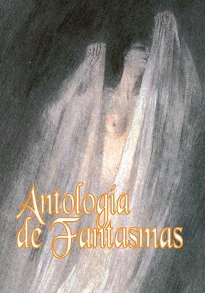 ANTOLOGIA DE FANTASMAS | 9788495537706 | Llibreria L'Illa - Llibreria Online de Mollet - Comprar llibres online