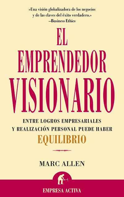 EMPRENDEDOR VISIONARIO, EL | 9788495787064 | ALLEN, MARC | Llibreria L'Illa - Llibreria Online de Mollet - Comprar llibres online