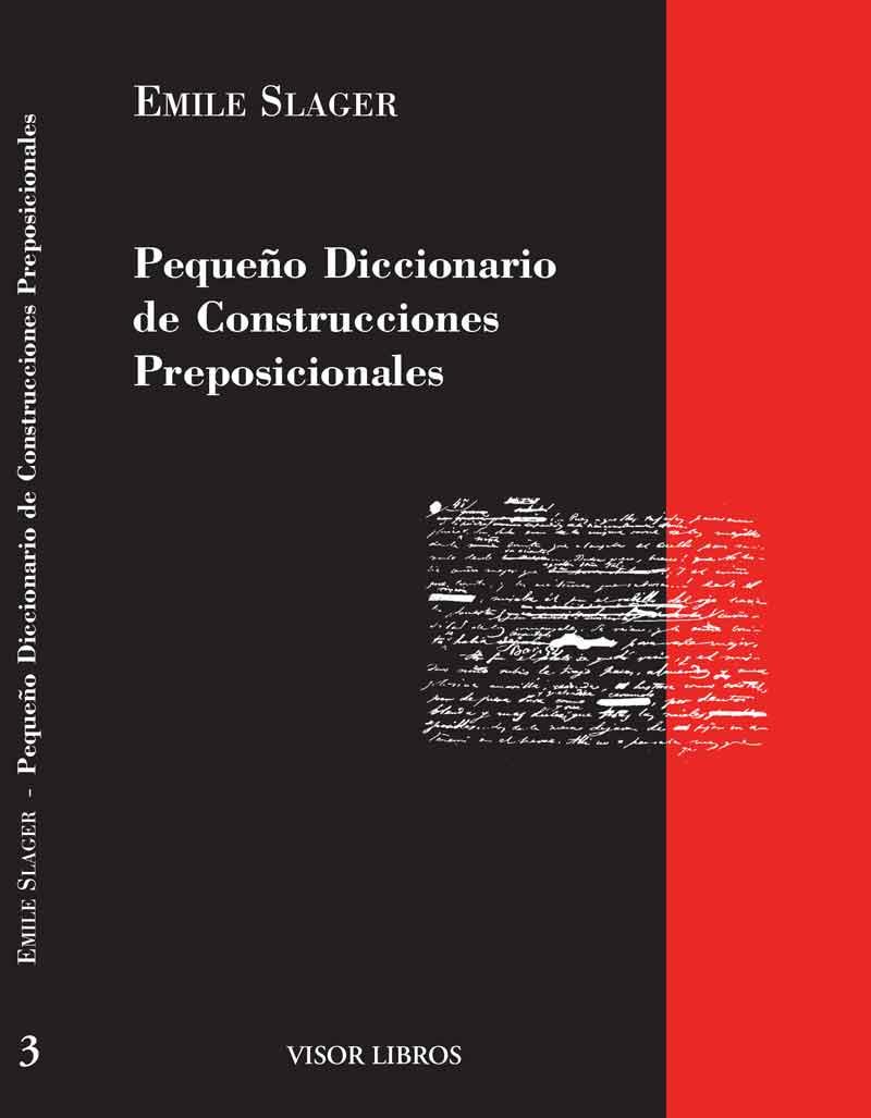 PEQUEÑO DICCIONARIO DE CONSTRUCCIONES PREPOSICIONALES | 9788475224800 | SLAGER, EMILE | Llibreria L'Illa - Llibreria Online de Mollet - Comprar llibres online