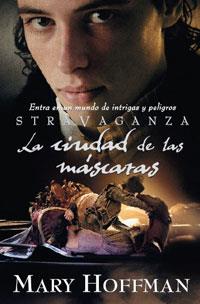 STRAVAGANZA (LA CIUDAD DE LAS MASCARAS) | 9788427200111 | HOFFMAN, MARY