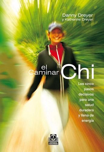 CAMINAR CHI | 9788480199964 | DREYER, DANNY / KATHERINE DREYER | Llibreria L'Illa - Llibreria Online de Mollet - Comprar llibres online