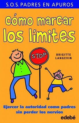 COMO MARCAR LOS LIMITES | 9788468303086 | LANGEVIN, BRIGITTE | Llibreria L'Illa - Llibreria Online de Mollet - Comprar llibres online