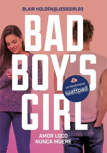 AMOR LOCO NUNCA MUERE (BAD BOY'S GIRL 3) | 9788490437124 | HOLDEN, BLAIR | Llibreria L'Illa - Llibreria Online de Mollet - Comprar llibres online