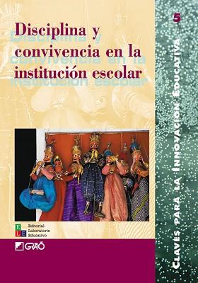 DISCIPLINA Y CONVIVENCIA EN LA INSTITUCION ESCOLAR | 9788478272396 | ANTUNEZ, SERAFIN | Llibreria L'Illa - Llibreria Online de Mollet - Comprar llibres online