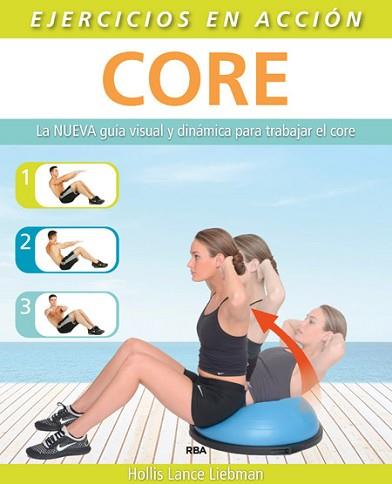 EJERCICIO EN ACCIÓN: CORE | 9788490564615 | LANCE LIEBMAN, HOLLIS | Llibreria L'Illa - Llibreria Online de Mollet - Comprar llibres online