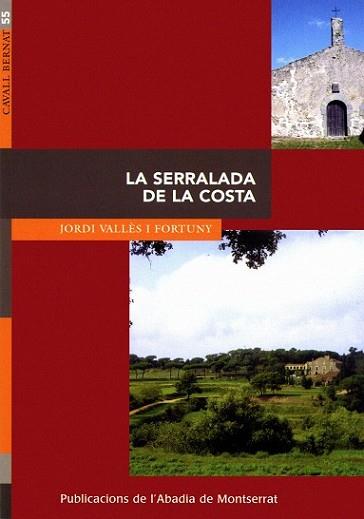 SERRALADA DE LA COSTA, LA | 9788484155294 | VALLES FORTUNY, JORDI | Llibreria L'Illa - Llibreria Online de Mollet - Comprar llibres online