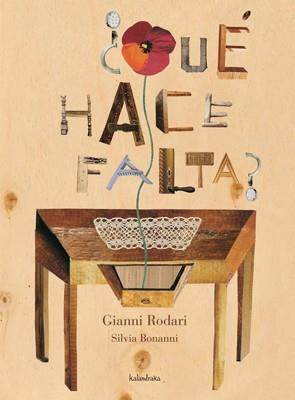 QUÉ HACE FALTA? | 9788492608331 | RODARI, GIANNI | Llibreria L'Illa - Llibreria Online de Mollet - Comprar llibres online