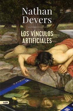 VÍNCULOS ARTIFICIALES, LOS | 9788411481625 | DEVERS, NATHAN | Llibreria L'Illa - Llibreria Online de Mollet - Comprar llibres online