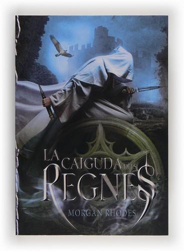 CAIGUDA DELS REGNES, LA | 9788466131841 | RHODES, MORGAN | Llibreria L'Illa - Llibreria Online de Mollet - Comprar llibres online