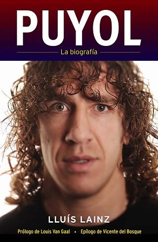 PUYOL. LA BIOGRAFÍA | 9788415242512 | LAINZ, LLUÍS | Llibreria L'Illa - Llibreria Online de Mollet - Comprar llibres online