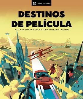 DESTINOS DE PELÍCULA | 9780241700334 | DK | Llibreria L'Illa - Llibreria Online de Mollet - Comprar llibres online