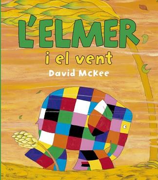 ELMER I EL VENT, L' | 9788448834425 | MCKEE, DAVID | Llibreria L'Illa - Llibreria Online de Mollet - Comprar llibres online