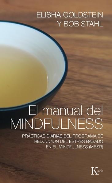 MANUAL DEL MINDFULNESS, EL | 9788499885155 | GOLDSTEIN, ELISHA/STAHL, BOB | Llibreria L'Illa - Llibreria Online de Mollet - Comprar llibres online