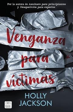 VENGANZA PARA VÍCTIMAS | 9788408254362 | JACKSON, HOLLY | Llibreria L'Illa - Llibreria Online de Mollet - Comprar llibres online