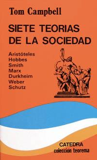 SIETE TEORIAS DE LA SOCIEDAD | 9788437605258 | CAMPBELL, TOM | Llibreria L'Illa - Llibreria Online de Mollet - Comprar llibres online