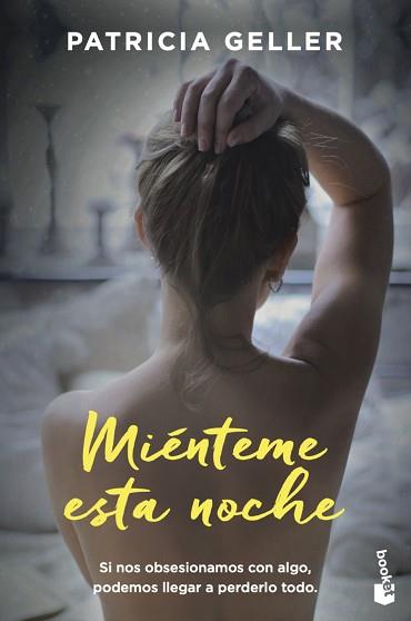 MIENTEME ESTA NOCHE | 9788408224792 | GELLER, PATRICIA | Llibreria L'Illa - Llibreria Online de Mollet - Comprar llibres online