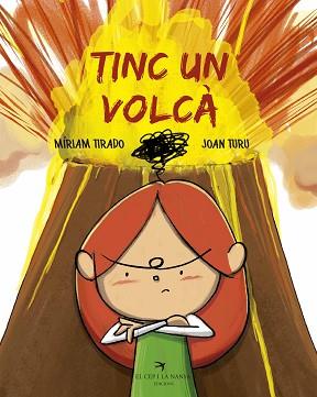 TINC UN VOLCÀ | 9788417000752 | TIRADO TORRAS, MÍRIAM/TURU SÁNCHEZ, JOAN | Llibreria L'Illa - Llibreria Online de Mollet - Comprar llibres online