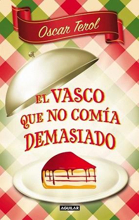 VASCO QUE NO COMIA DEMASIADO, EL | 9788403101272 | TEROL, ÓSCAR | Llibreria L'Illa - Llibreria Online de Mollet - Comprar llibres online