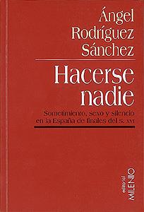 HACERSE NADIE | 9788489790223 | RODRIGUEZ SANCHEZ, ANGEL | Llibreria L'Illa - Llibreria Online de Mollet - Comprar llibres online