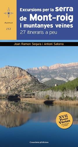 EXCURSIONS PER LA SERRA DE MONT-ROIG I MUNTANYES VEÏNES | 9788490347218 | RAMON SEGURA, JOAN/SATORRA VALLVERDÚ, ANTONI | Llibreria L'Illa - Llibreria Online de Mollet - Comprar llibres online